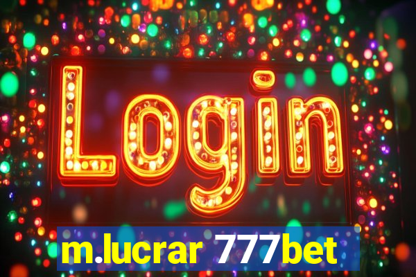 m.lucrar 777bet